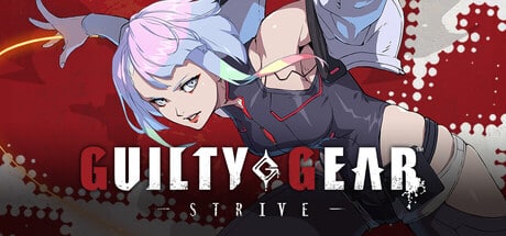 【PC单机】罪恶装备STRIVE(GUILTY GEAR STRIVE)v20250821全DLC中文版