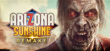 【PC单机】亚利桑那阳光 重制版（Arizona Sunshine Remake）VR中文版