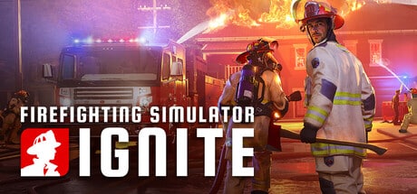 【PC单机】消防模拟 火苗燃动（Firefighting Simulator Ignite）RUNE中文版