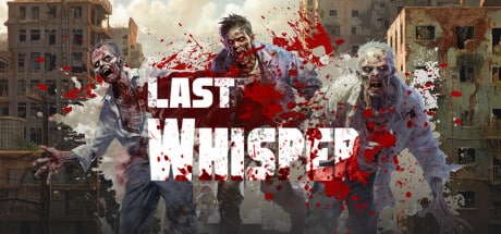 【PC单机】最后的低语（Last Whisper）免安装中文版