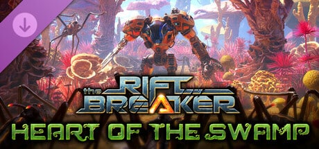 【PC单机】银河破裂者 无尽沼泽（The Riftbreaker Heart of the Swamp）Build16051955 全DLC中文版
